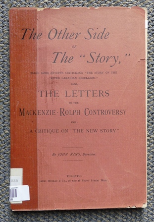 Image for THE OTHER SIDE OF THE "STORY", BEING SOME REVIEWS CRITICIZING "THE STORY OF THE UPPER CANADIAN REBELLION;" ALSO, THE LETTERS IN THE MACKENZIE-ROLPH CONTROVERSY AND A CRITIQUE OF "THE NEW STORY".