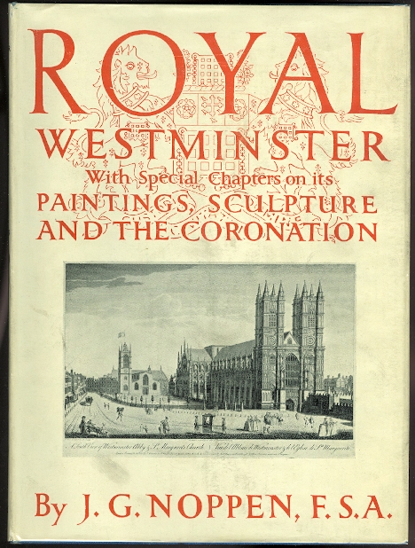 Image for ROYAL WESTMINSTER:  A STUDY OF ITS ORIGIN AND BUILDING, THE SCULPTURE AND PAINTING AND THE CORONATION CEREMONY.
