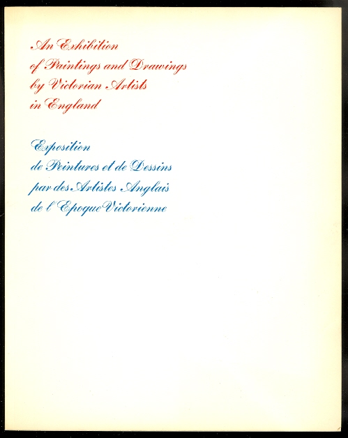 Image for AN EXHIBITION OF PAINTINGS AND DRAWINGS BY VICTORIAN ARTISTS IN ENGLAND / EXPOSITION DE PEINTURES ET DE DESSINS PAR DES ARTISTES ANGLAIS DE L'EPOQUE VICTORIENNE.