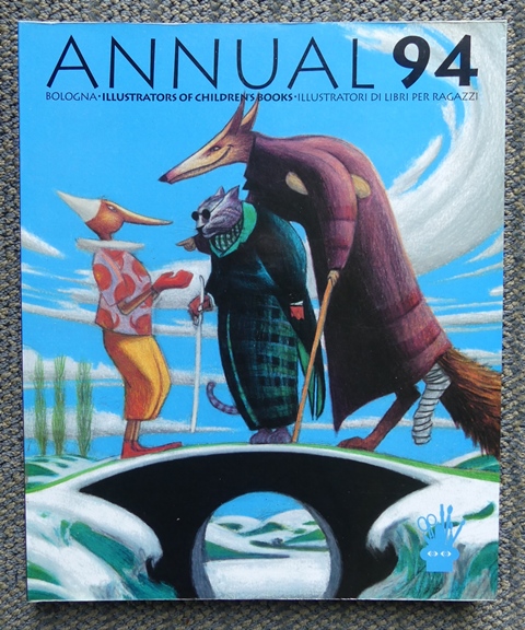 Image for ANNUAL '94.  ILLUSTRATORS OF CHILDREN'S BOOKS / ILLUSTRATORI DI LIBRI PER RAGAZZI.  BOLOGNA.