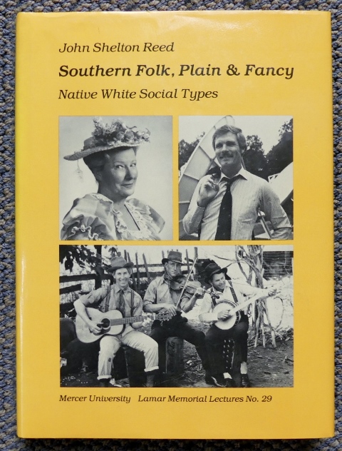 Image for SOUTHERN FOLK, PLAIN & FANCY.  NATIVE WHITE SOCIAL TYPES.  MERCER UNIVERSITY.  LAMAR MEMORIAL LECTURES NO. 29.