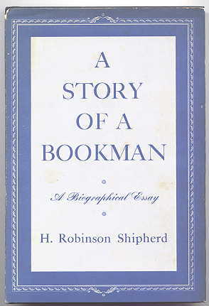 Image for A STORY OF A BOOKMAN:  A BIOGRAPHICAL ESSAY.