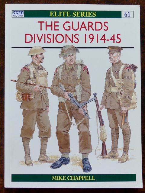Image for THE GUARDS DIVISIONS 1914-45.  OSPREY MILITARY ELITE SERIES 61.