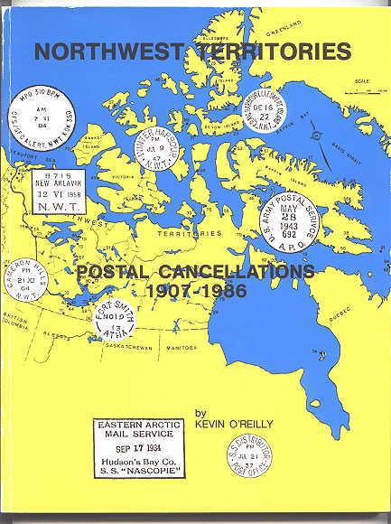 Image for NORTHWEST TERRITORIES POSTAL CANCELLATIONS 1907-1986.