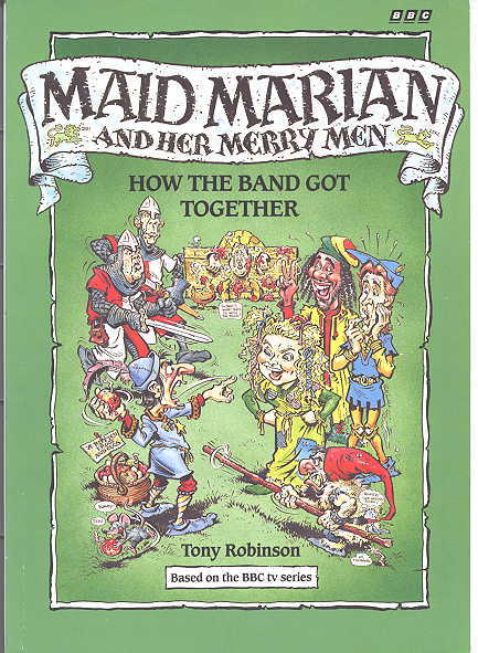 Image for HOW THE BAND GOT TOGETHER. MAID MARIAN AND HER MERRY MEN SERIES.