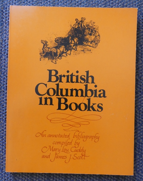 Image for BRITISH COLUMBIA IN BOOKS:  AN ANNOTATED BIBLIOGRAPHY.