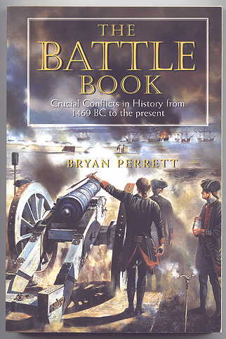 Image for THE BATTLE BOOK:  CRUCIAL CONFLICTS IN HISTORY FROM 1469 BC TO THE PRESENT.