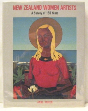 Image for NEW ZEALAND WOMEN ARTISTS: A SURVEY OF 150 YEARS.