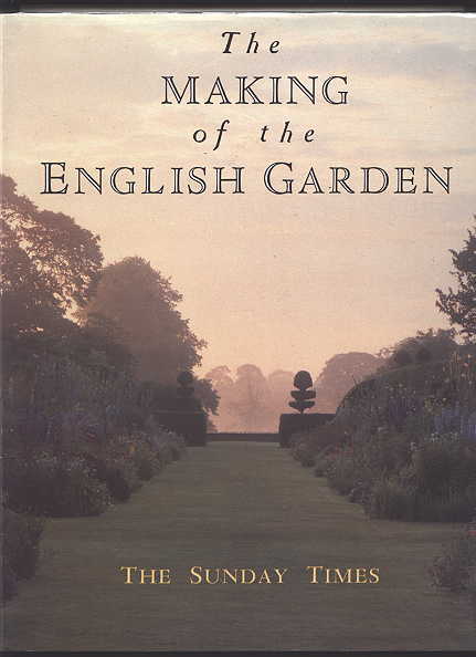 Image for THE MAKING OF THE ENGLISH GARDENS.  (SUNDAY TIMES)