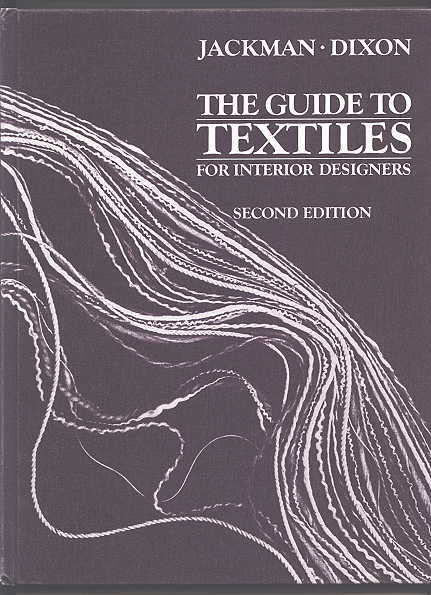 Image for THE GUIDE TO TEXTILES FOR INTERIOR DESIGNERS.  SECOND EDITION.