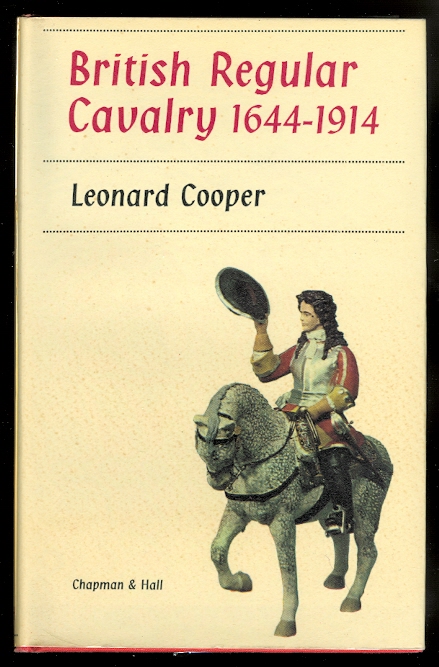 Image for BRITISH REGULAR CAVALRY, 1644-1914.