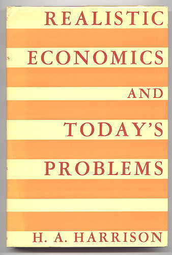 Image for REALISTIC ECONOMICS AND TODAY'S PROBLEMS.