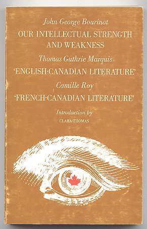 Image for OUR INTELLECTUAL STRENGTH AND WEAKNESS / 'ENGLISH-CANADIAN LITERATURE' / 'FRENCH-CANADIAN LITERATURE.