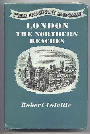 Image for LONDON:  THE NORTHERN REACHES.  THE COUNTY BOOK SERIES.