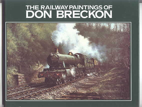 Image for THE RAILWAYS PAINTINGS OF DON BRECKON.