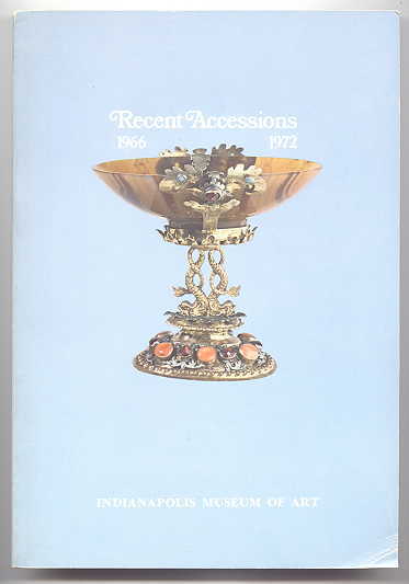 Image for RECENT ACCESSIONS, 1966 - 1972.  A BULLETIN/CATALOGUE PREPARED FOR THE EXHIBITION - NEW TREASURES: A SIX YEAR RETROSPECTIVE, OCTOBER 19 TO DECEMBER 10, 1972.