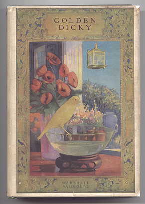 Image for GOLDEN DICKY:  THE STORY OF A CANARY AND HIS FRIENDS.