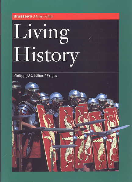 Image for LIVING HISTORY.  BRASSEY'S MASTER CLASS.