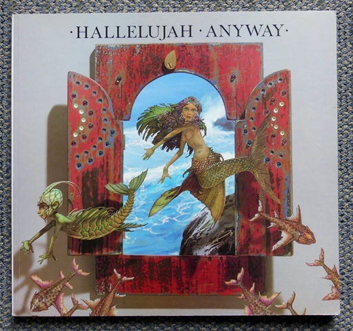 Image for HALLELUJAH ANYWAY:  A COLLECTION OF ILLUSTRATED LYRICS BY PATRICK WOODROFFE.