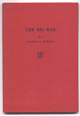 Image for THE BIG WAR:  A STUDY IN INITIATIVE AND RESOURCE.