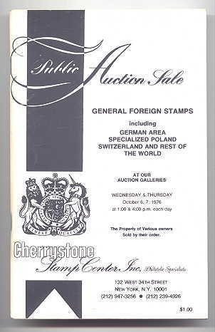 Image for PUBLIC AUCTION SALE:  GENERAL FOREIGN STAMPS INCLUDING GERMAN AREA, SPECIALIZED POLAND, SWITZERLAND AND REST OF THE WORLD.  OCTOBER 6,7, 1976.