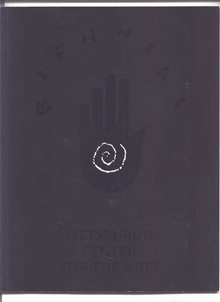 Image for PITTSBURGH BIENNIAL.  SEPTEMBER 9 - NOVEMBER 6, 1994.  BOB BINGHAM, LOWRY BURGESS, DENNIS CHILDERS, JOANNA COMMANDAROS, AARONEL DE ROY GRUBER, THOM DROEGE, CHRISTOPHER L. FETTER, JOSEPH DANIEL FIEDLER, ANN NEAL GILLEN, TIM KAULEN, BOB LA BOBGAH, ET