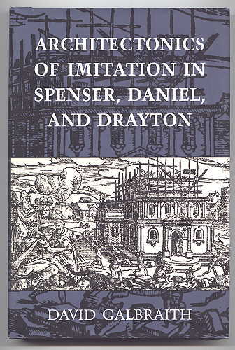 Image for ARCHITECTONICS OF IMITATION IN SPENSER, DANIEL, AND DRAYTON.