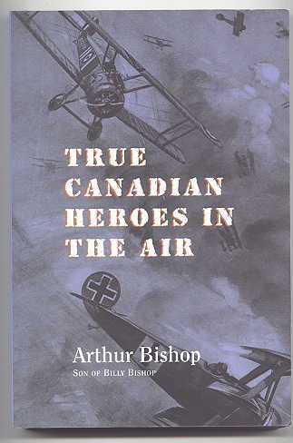 Image for TRUE CANADIAN HEROES OF THE AIR.