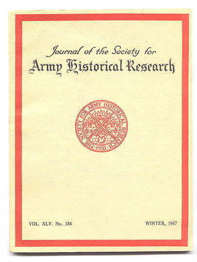 Image for JOURNAL OF THE SOCIETY FOR ARMY HISTORICAL RESEARCH.  WINTER, 1967.  VOL. XLV.  NO. 184.
