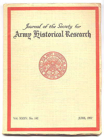 Image for JOURNAL OF THE SOCIETY FOR ARMY HISTORICAL RESEARCH.  JUNE, 1957.  VOL. XXXV.  NO. 142.