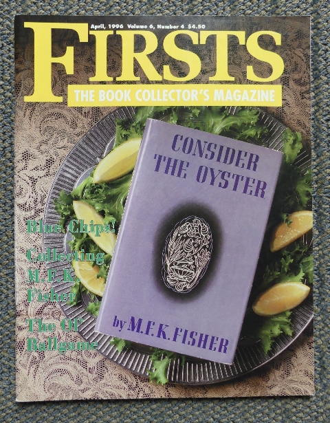 Image for FIRSTS: THE BOOK COLLECTOR'S MAGAZINE.  APRIL, 1996.  VOLUME 6, NUMBER 4.  (M.F.K. FISHER - BASEBALL BOOKS - HEMINGWAY & STEINBECK.)
