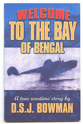 Image for WELCOME TO THE BAY OF BENGAL.  A TRUE WARTIME STORY.