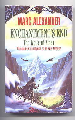 Image for ENCHANTMENT'S END.  PART THE FOURTH OF THE WELLS OF YTHAN.