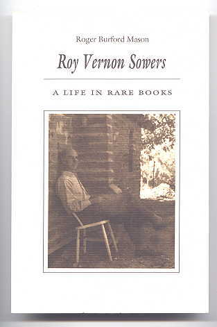 Image for ROY VERNON SOWERS:  A LIFE IN RARE BOOKS.