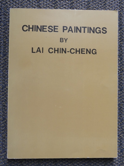 Image for CHINESE PAINTINGS BY LAI CHIN-CHENG.  (SELECTED PAINTINGS OF)     VOLUME 6.