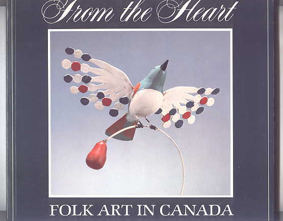 Image for FROM THE HEART: FOLK ART IN CANADA.