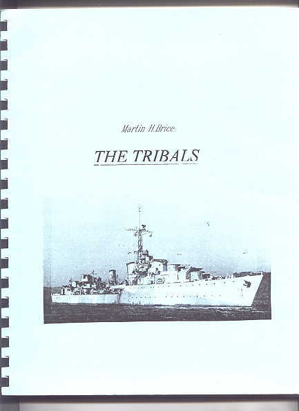 Image for THE TRIBALS:  BIOGRAPHY OF A DESTROYER CLASS.