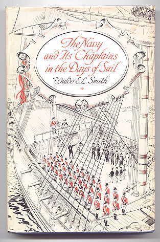 Image for THE NAVY AND ITS CHAPLAINS IN THE DAYS OF SAIL.