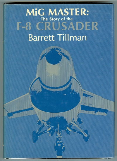 Image for MiG MASTER: THE STORY OF THE F-8 CRUSADER.