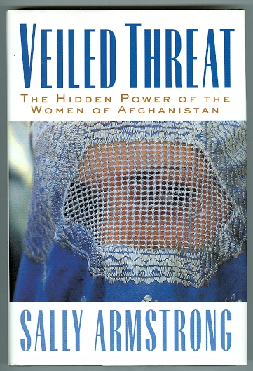 Image for VEILED THREAT: THE HIDDEN POWER OF THE WOMEN OF AFGHANISTAN.