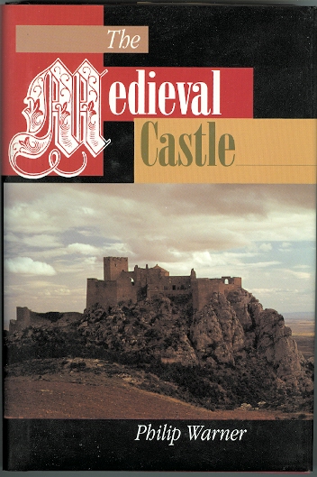 Image for THE MEDIEVAL CASTLE: LIFE IN A FORTRESS IN PEACE AND WAR.