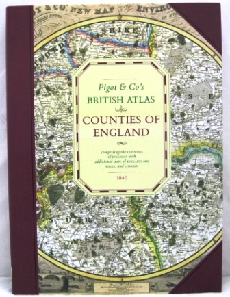 Image for PIGOT & CO.S BRITISH ATLAS: COMPRISING THE COUNTIES OF ENGLAND ...