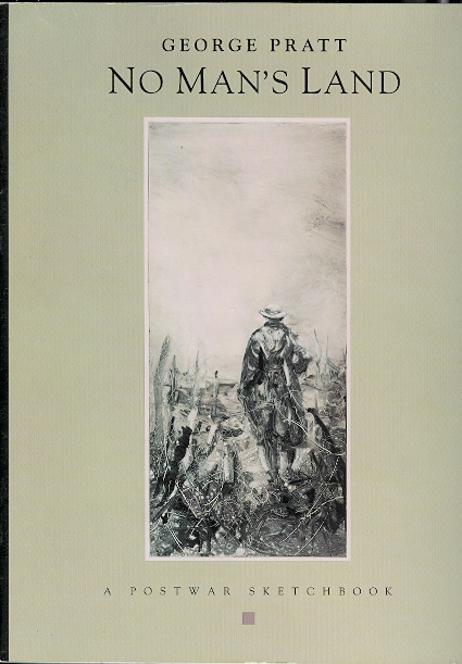 Image for NO MAN'S LAND: A POSTWAR SKETCHBOOK OF THE WAR IN THE TRENCHES.