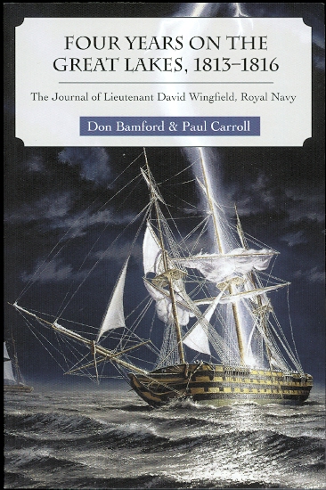 Image for FOUR YEARS ON THE GREAT LAKES, 1813-1816.  THE JOURNAL OF LIEUTENANT DAVID WINGFIELD, ROYAL NAVY.