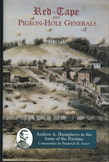 Image for RED-TAPE AND PIGEON-HOLE GENERALS: ANDREW A. HUMPHREYS IN THE ARMY OF THE POTOMAC.