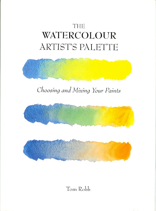 Image for THE WATERCOLOUR ARTIST'S PALETTE: CHOOSING AND MIXING YOUR PAINTS.