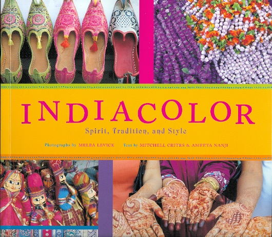 Image for INDIACOLOR: SPIRIT, TRADITION, AND STYLE. (INDIA COLOR).