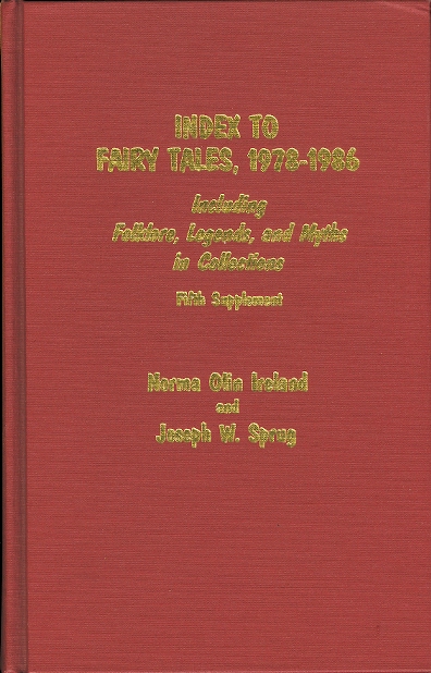 Image for INDEX TO FAIRY TALES, 1978-1986.  INCLUDING FOLKLORE, LEGENDS, AND MYTHS IN COLLECTIONS.  FIFTH SUPPLEMENT.