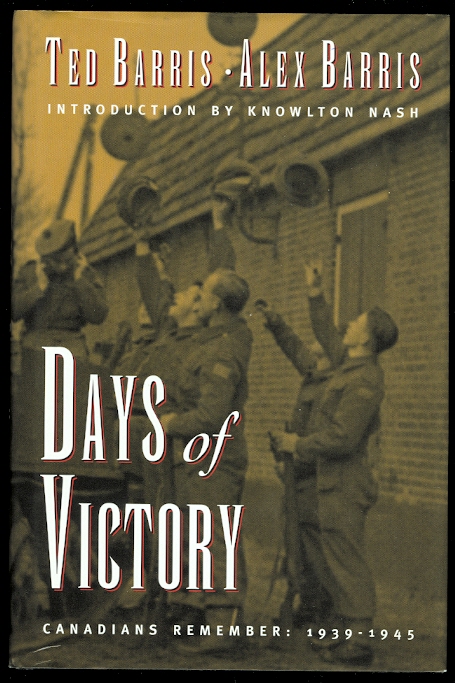 Image for DAYS OF VICTORY:  CANADIANS REMEMBER 1939-1945.