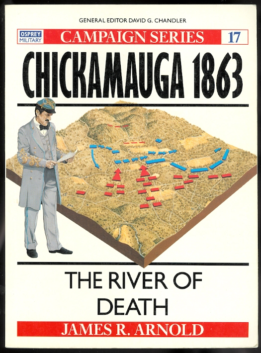 Image for CHICKAMAUGA 1863: THE RIVER OF DEATH.  OSPREY MILITARY CAMPAIGN SERIES 17.